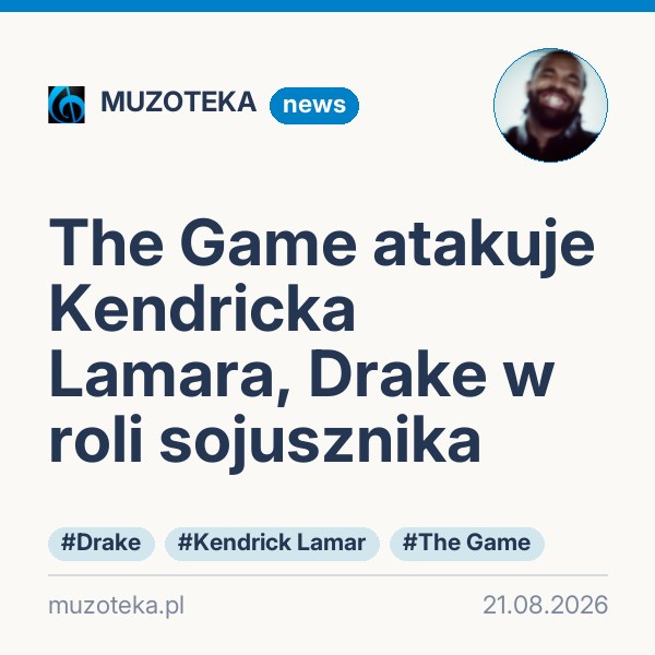 The Game atakuje Kendricka Lamara, Drake w roli sojusznika