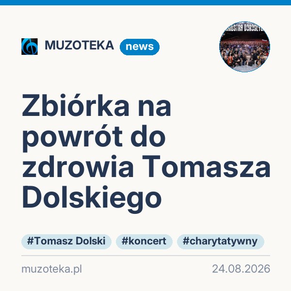 Zbiórka na powrót do zdrowia Tomasza Dolskiego
