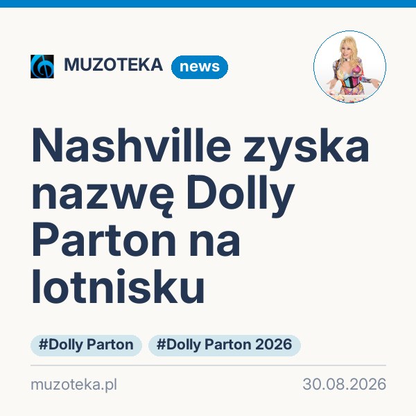 Nashville zyska nazwę Dolly Parton na lotnisku