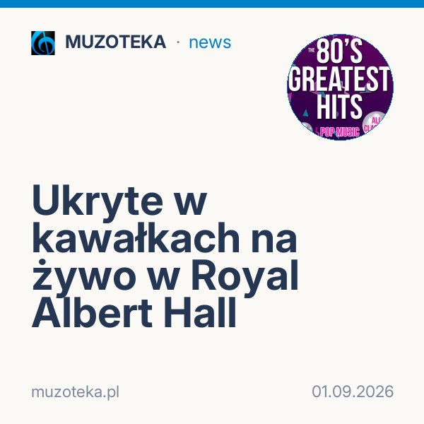 Ukryte w kawałkach na żywo w Royal Albert Hall