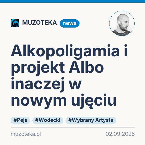 Alkopoligamia i projekt Albo inaczej w nowym ujęciu