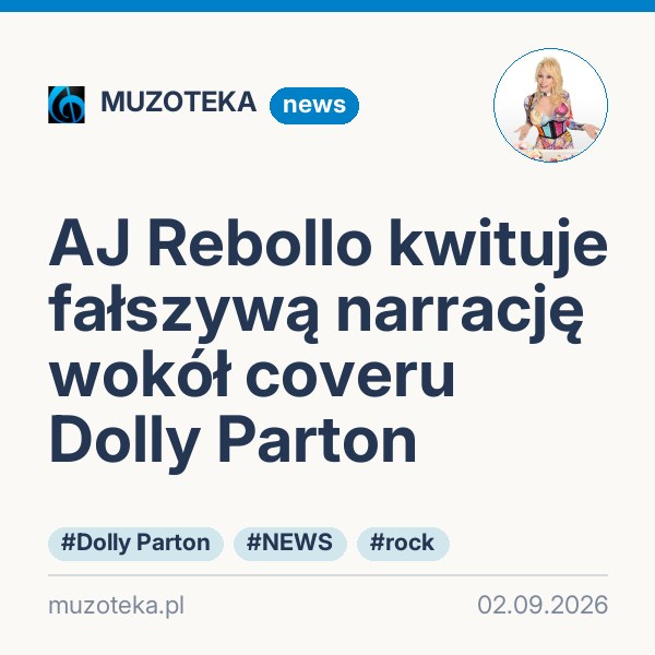 AJ Rebollo kwituje fałszywą narrację wokół coveru Dolly Parton