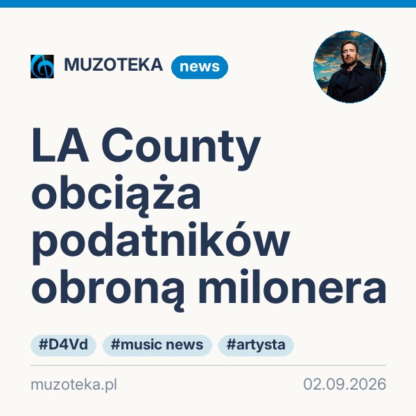 LA County obciąża podatników obroną milonera