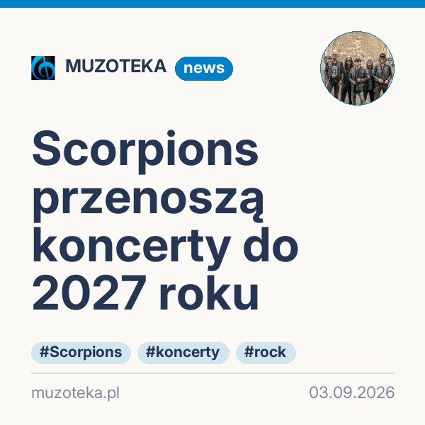 Scorpions przenoszą koncerty do 2027 roku