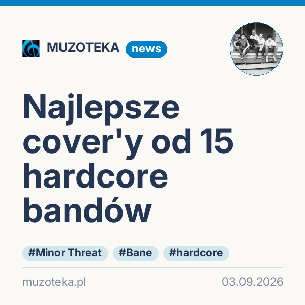 Najlepsze cover'y od 15 hardcore bandów