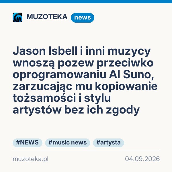 Jason Isbell i inni muzycy wnoszą pozew przeciwko oprogramowaniu AI Suno, zarzucając mu kopiowanie tożsamości i stylu artystów bez ich zgody