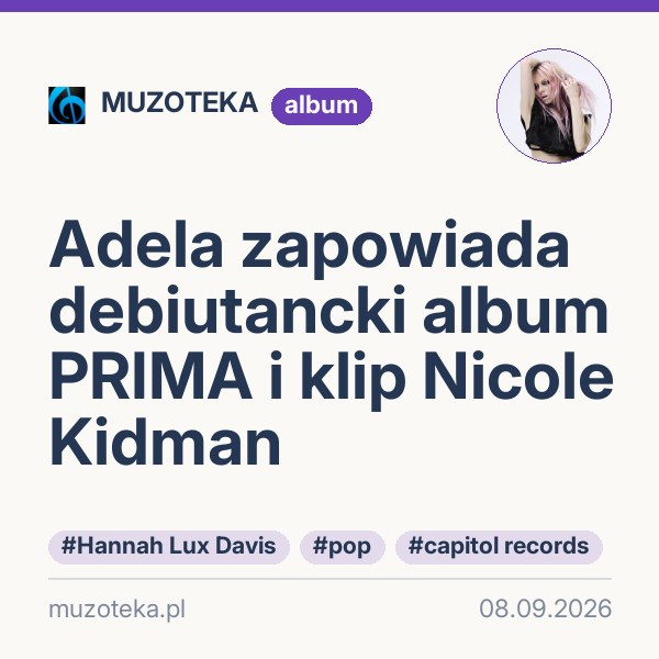 Adela zapowiada debiutancki album PRIMA i klip Nicole Kidman