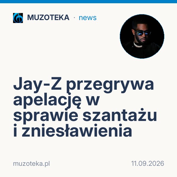 Jay-Z przegrywa apelację w sprawie szantażu i zniesławienia
