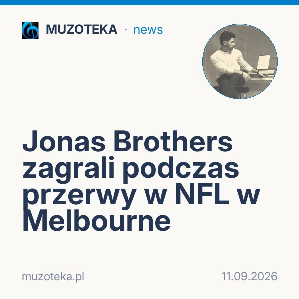 Jonas Brothers zagrali podczas przerwy w NFL w Melbourne
