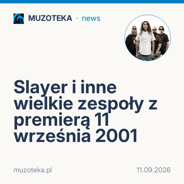 Slayer i inne wielkie zespoły z premierą 11 września 2001