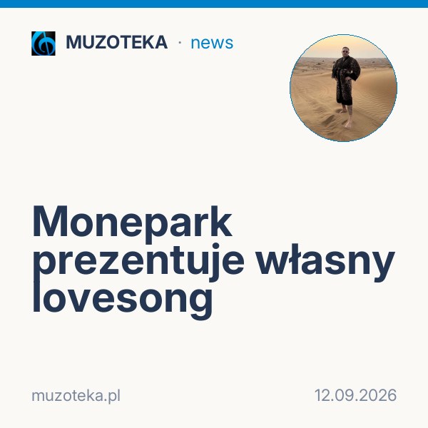 Monepark prezentuje własny lovesong