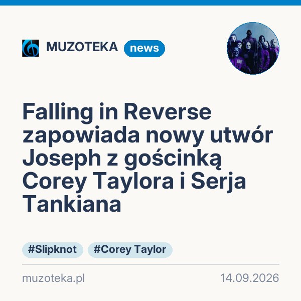 Falling in Reverse zapowiada nowy utwór Joseph z gościnką Corey Taylora i Serja Tankiana