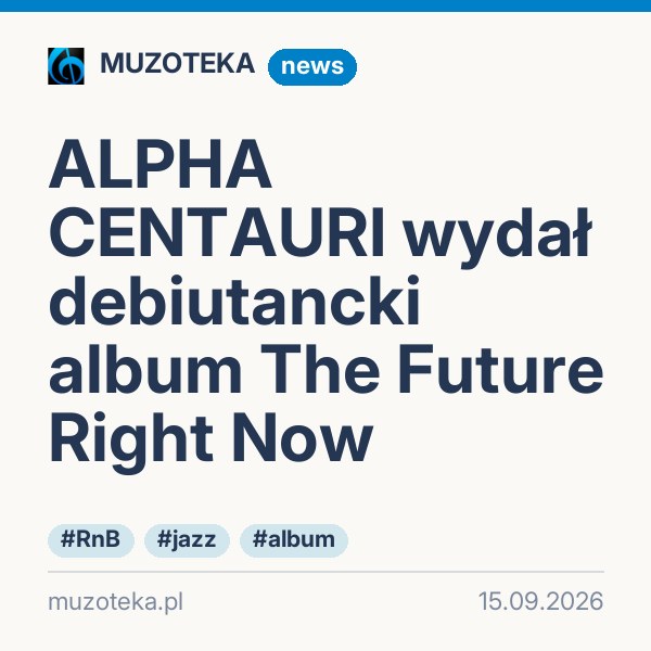 ALPHA CENTAURI wydał debiutancki album The Future Right Now