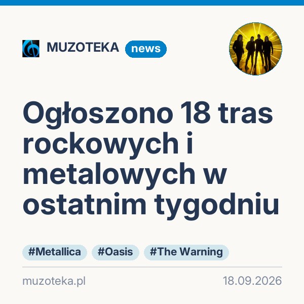 Ogłoszono 18 tras rockowych i metalowych w ostatnim tygodniu