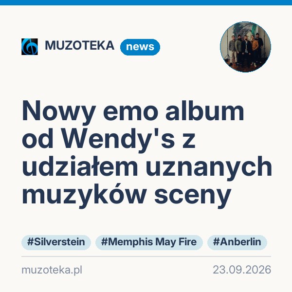Nowy emo album od Wendy's z udziałem uznanych muzyków sceny