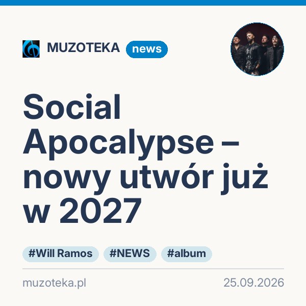 Social Apocalypse – nowy utwór już w 2027