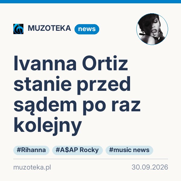 Ivanna Ortiz stanie przed sądem po raz kolejny