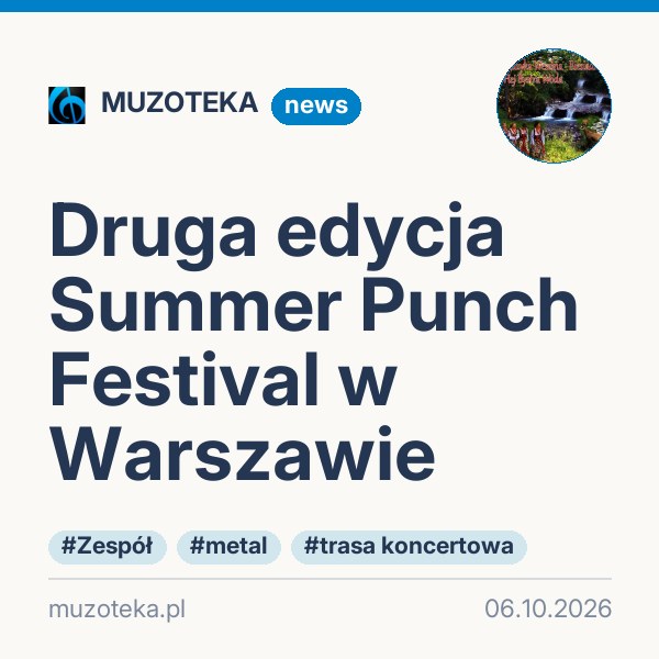 Druga edycja Summer Punch Festival w Warszawie