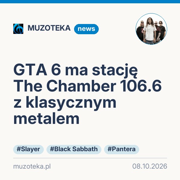 GTA 6 ma stację The Chamber 106.6 z klasycznym metalem