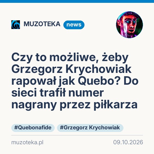 Czy to możliwe, żeby Grzegorz Krychowiak rapował jak Quebo? Do sieci trafił numer nagrany przez piłkarza