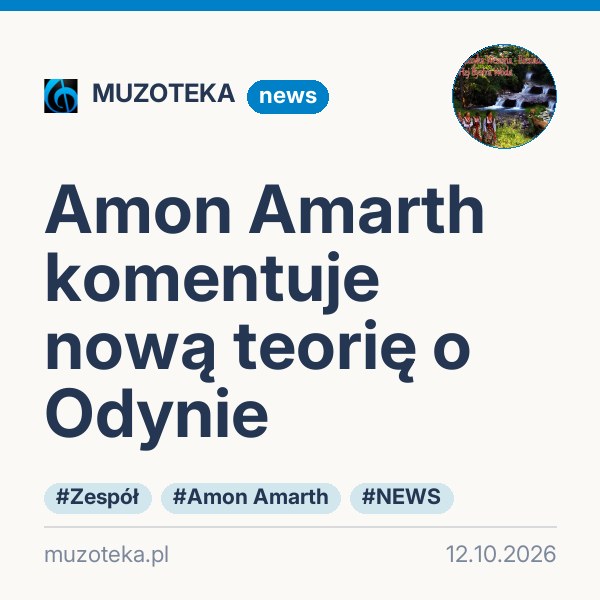 Amon Amarth komentuje nową teorię o Odynie
