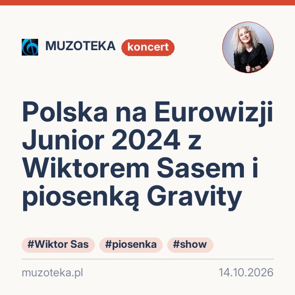 Polska na Eurowizji Junior 2024 z Wiktorem Sasem i piosenką Gravity