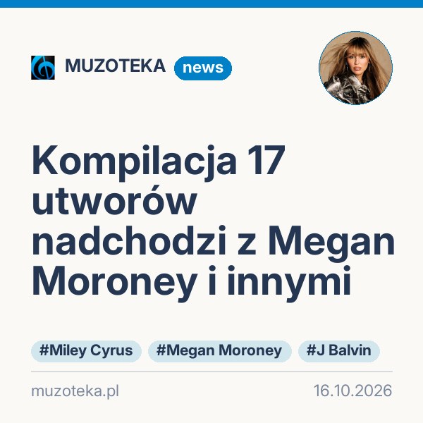 Kompilacja 17 utworów nadchodzi z Megan Moroney i innymi