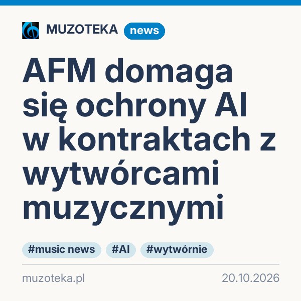 AFM domaga się ochrony AI w kontraktach z wytwórcami muzycznymi