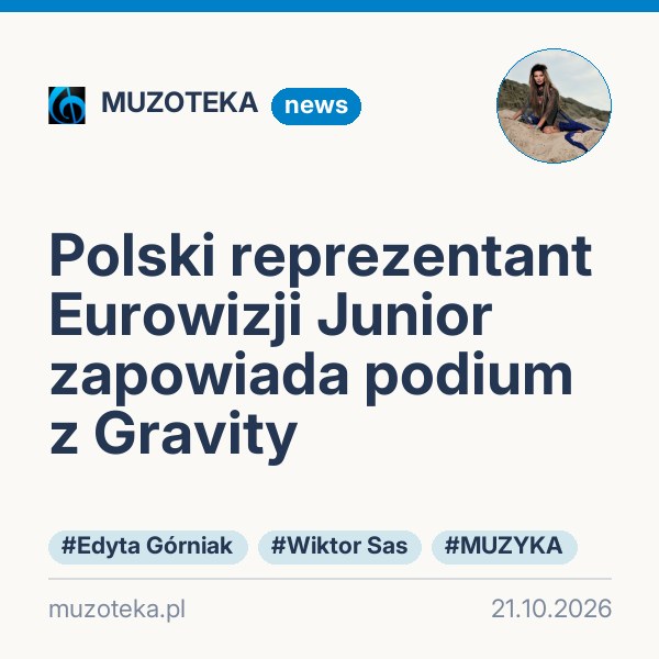 Polski reprezentant Eurowizji Junior zapowiada podium z Gravity