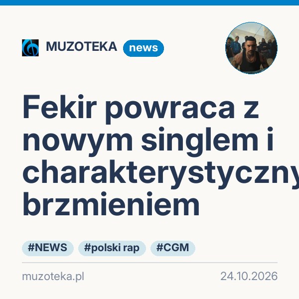 Fekir powraca z nowym singlem i charakterystycznym brzmieniem