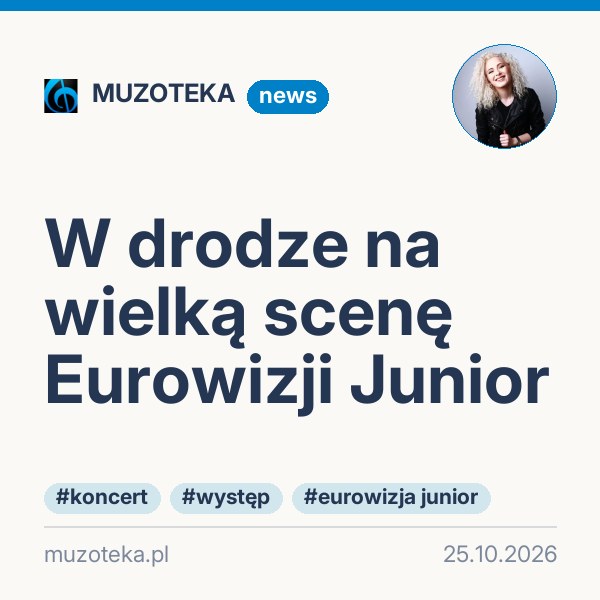 W drodze na wielką scenę Eurowizji Junior